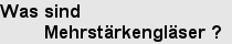 Was sind Mehrstärkengläser