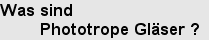 Was sind Phototrope Gläser?